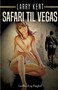 Safari til Vegas by Larry Kent - Paperback Safari til Vegas by Larry Kent - Paperback