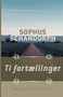 Ti fortaellinger by Sophus Schandorph - Paperback