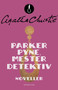 Parker Pyne, mesterdetektiv by Agatha Christie - Paperback
