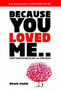 Because You Loved Me by Ritwik Mallik - Paperback