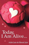 Today, I am Alive? by Shruti Jain - Paperback