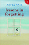 Lessons In Forgetting by Anita Nair - Paperback