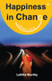 Happiness in Change : Lakshmi's Story by Lalitha Murthy - Paperback