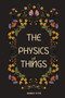 The Physics of Things by Ginny Fite - Paperback