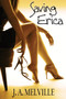 Saving Erica by J A Melville - Paperback