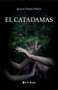 El Catadamas by Ignacio Gomez-Palacio - Paperback