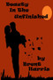 Beauty in the Unfinished by Brent Harris - Paperback