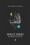Dolce esilio di mezzanotte by Alessandro Caltabiano - Paperback