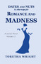 DATES and NUTS... & other recipes for ROMANCE and MADNESS : Volume 2 by Toretha C Wright - Paperback DATES and NUTS... & other recipes for ROMANCE and MADNESS : Volume 2 by Toretha C Wright - Paperback