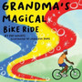Grandma's Magical Bike Ride by Pat Goldys - Paperback