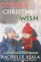 Dottie's Christmas Wish : 9 by Rachelle Ayala - Paperback