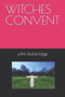 Witches Convent by John Bolstridge - Paperback