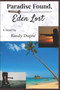 Paradise Found, Eden Lost by Randy Dupre' - Paperback