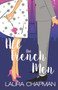 All the French Men : A Grumpy Sunshine, Friends to Lovers Sweet Romantic Comedy by Laura Chapman - Paperback