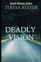 Deadly Vision by Teresa Keefer - Paperback