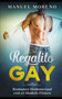 Regalito Gay : Romance Homosexual con el Modelo Fitness by Manuel Moreno - Paperback