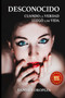 Desconocido : Cuando la verdad llego a mi vida by Daniela Oropeza - Paperback