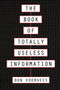 The Book of Totally Useless Information by Donal a Voorhees - Paperback