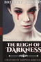 The Reign of Darkness : 4 by Britney Jackson - Paperback