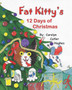 Fat Kitty's 12 Days of Christmas by Carolyn Cutler Hughes - Paperback