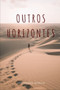 Outros Horizontes by Jerffeson Morais - Paperback