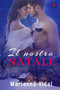 Il nostro Natale by Marianna Vidal - Paperback