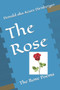 The Rose : The Rose Poems by Donald Aka Azure Dirnberger - Paperback