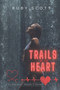 Trails of the Heart : A Lesbian Medical Romance : 5 by Ruby Scott - Paperback