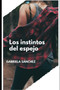 Los instintos del espejo by Gabriela Sanchez - Paperback