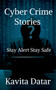 Cyber Crime Stories by Kavita Datar - Paperback