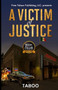 A Victim of Justice : 1 by Taboo - Paperback
