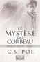Le Mystere du corbeau : 1 by C S Poe - Paperback