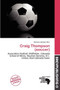 Craig Thompson (Soccer) by Germain Adriaan - Paperback
