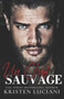 Un Chef Sauvage : Mafia et Dark Romance by Kristen Luciani - Paperback