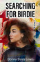 Searching for Birdie by Donna Davis Lewis - Paperback