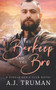 The Barkeep and the Bro : An MM Age Gap Romance : 3 by A J Truman - Paperback