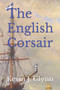 The English Corsair by Kevin J Glynn - Paperback