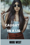 Caught in a Lie by Nikki West - Paperback