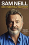 Did I Ever Tell You This? by Sam Neill - Hardback