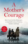 A Mother's Courage : How I survived the Holocaust - a remarkable story of bravery, kindness and hope by Malka Levine - Paperback