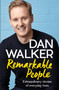 Remarkable People : Extraordinary Stories of Everyday Lives by Dan Jr. Walker - Paperback