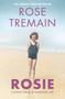 Rosie : Scenes from a Vanished Life by Rose Tremain - Paperback