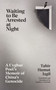 Waiting to Be Arrested at Night : A Uyghur Poet's Memoir of China's Genocide by Tahir Hamut Izgil - Paperback