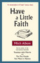 Have A Little Faith by Mitch Albom - Paperback