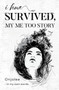 I Have Survived, My Me Too Story by Onjolee - - Paperback