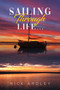 Sailing Through Life... by Nick Ardley - Paperback