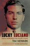Lucky Luciano : Mafia Murderer and Secret Agent by Tim Newark - Paperback