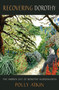 Recovering Dorothy : The Hidden Life of Dorothy Wordsworth by Polly Atkin - Paperback