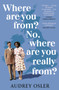 Where Are You From? No, Where are You Really From? by Audrey Osler - Paperback