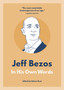 Jeff Bezos: In His Own Words : In His Own Words by Helena Hunt - Paperback